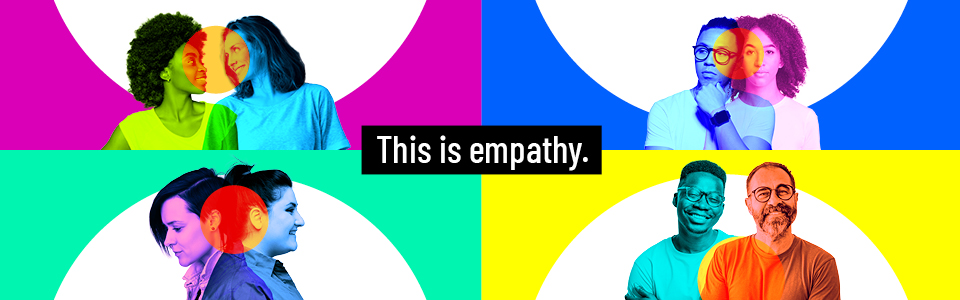 Empathy. Keep Bringing It