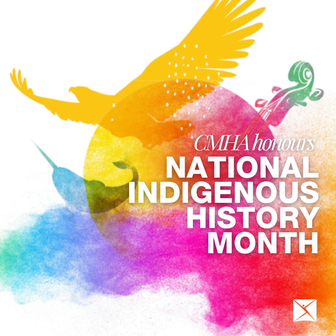 June Is National Indigenous History Month - CMHA Brant Haldimand Norfolk